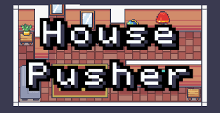 house pusher